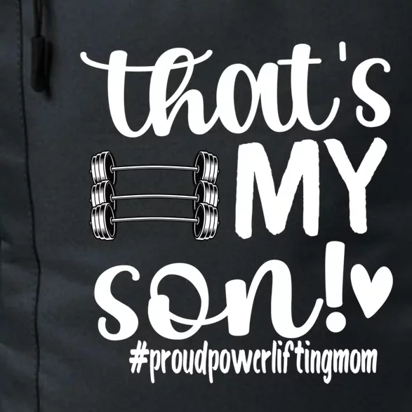 That's My Son Proud Powerlifting Mom Gift Daily Commute Backpack