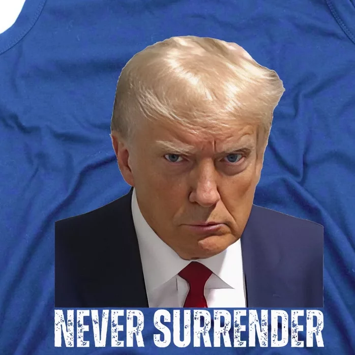 Trump Mug Shot Donald Trump Mug Shot Never Surrender Tank Top