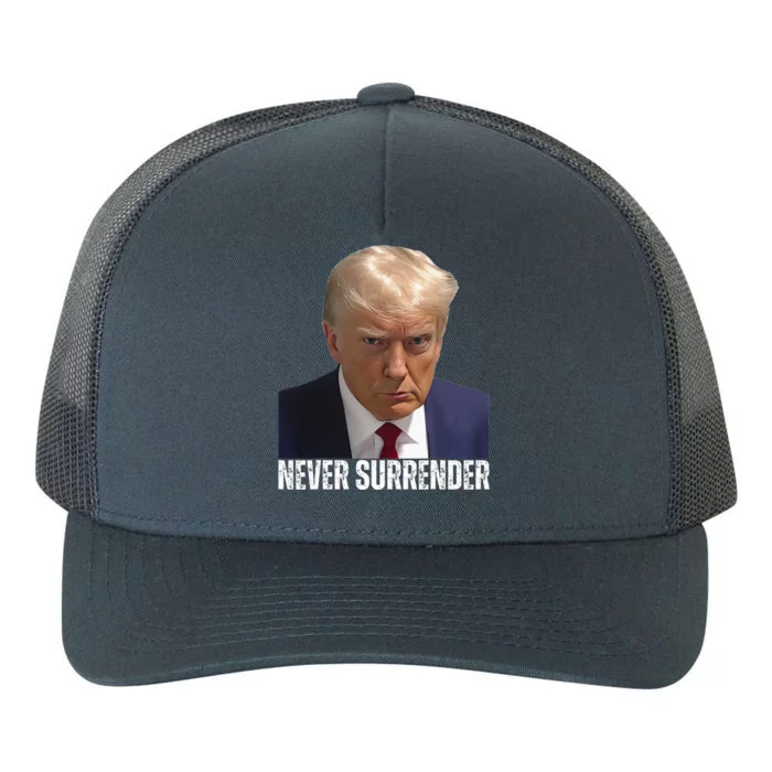 Trump Mug Shot Donald Trump Mug Shot Never Surrender Yupoong Adult 5-Panel Trucker Hat