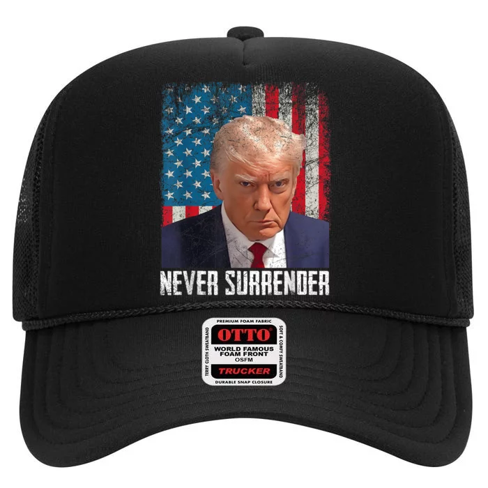 Trump Mug Shot Donald Trump Mug Shot Never Surrender High Crown Mesh Trucker Hat