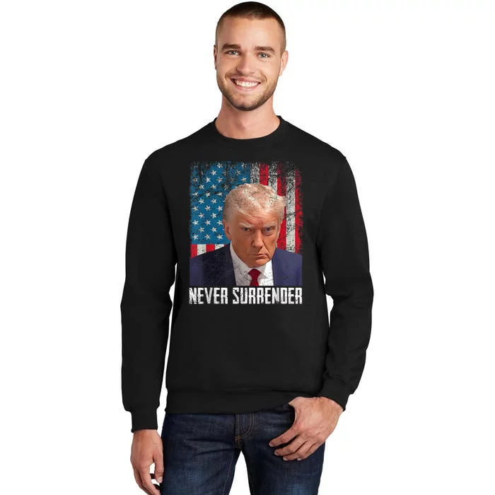 Trump Mug Shot Donald Trump Mug Shot Never Surrender Tall Sweatshirt