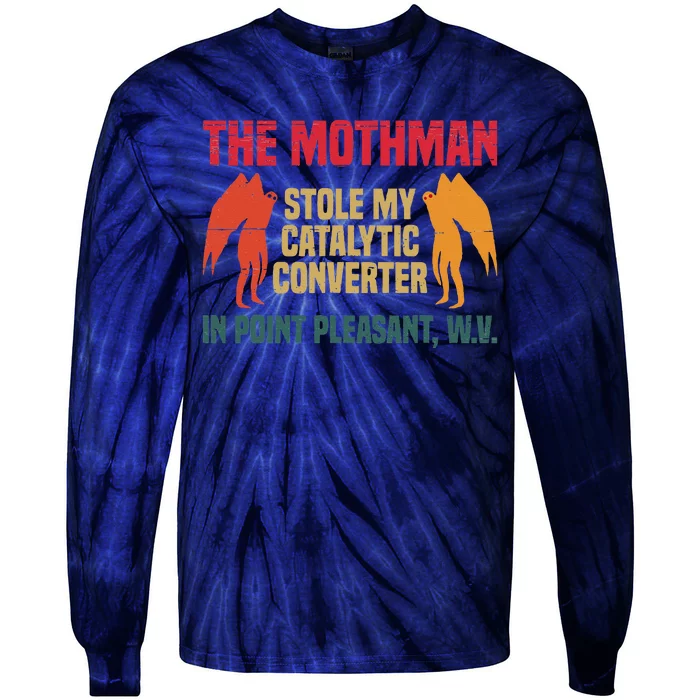 The Mothman Stole My Catalytic Converter In Point Tie-Dye Long Sleeve Shirt