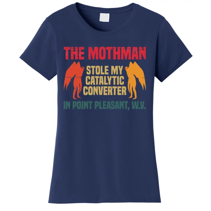 The Mothman Stole My Catalytic Converter In Point Women's T-Shirt