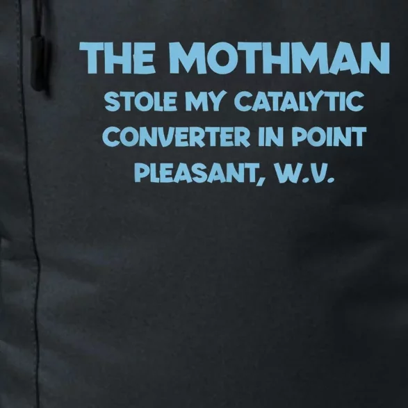 The Mothman Stole My Catalytic Converter In Point Daily Commute Backpack