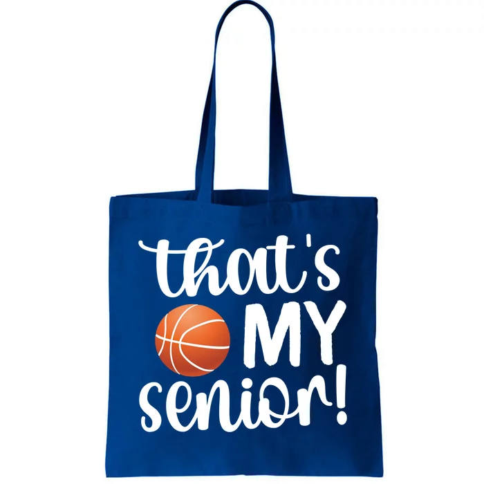 That's My Senior Basketball Senior Mom Senior Mama Gift Tote Bag