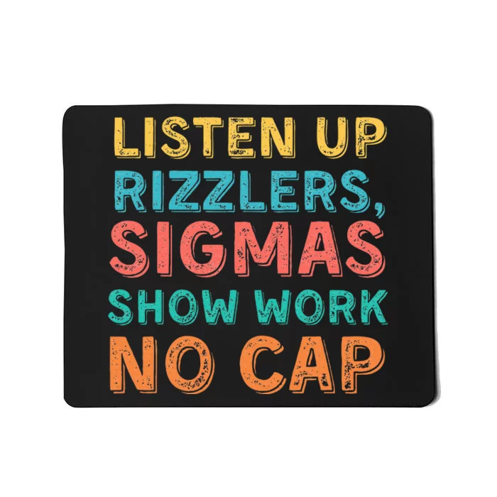 Teacher Math Show Work Listen Up Rizzlers Mousepad