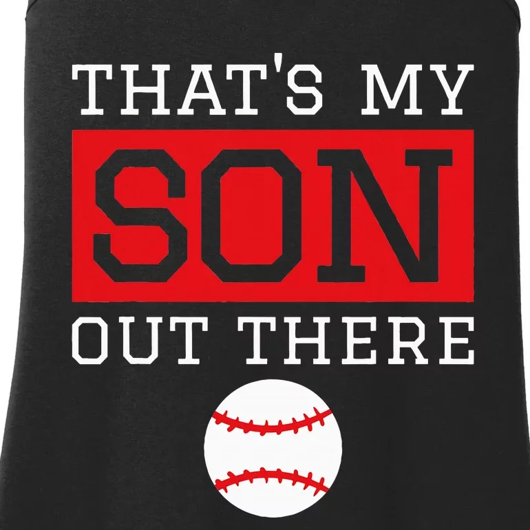 ThatS My Son Out There Baseball Gift For Mom Dad Baseball Ladies Essential Tank