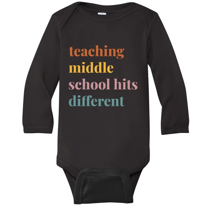 Teaching Middle School Hits Different Baby Long Sleeve Bodysuit