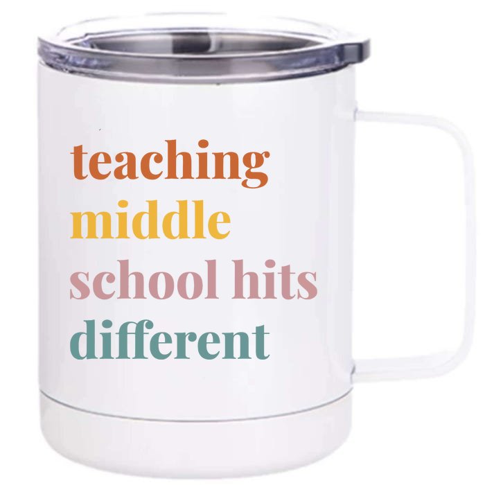 Teaching Middle School Hits Different Front & Back 12oz Stainless Steel Tumbler Cup