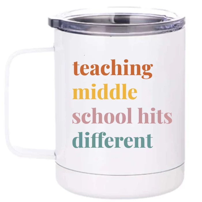 Teaching Middle School Hits Different Front & Back 12oz Stainless Steel Tumbler Cup