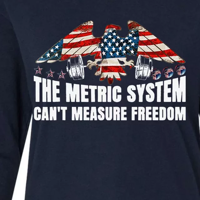 The Metric System CanT Measure Freedom Funny 4th Of July Womens Cotton Relaxed Long Sleeve T-Shirt