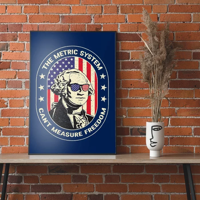 The Metric System CanT Measure Freedom Eagle Usa Flag Meme Poster