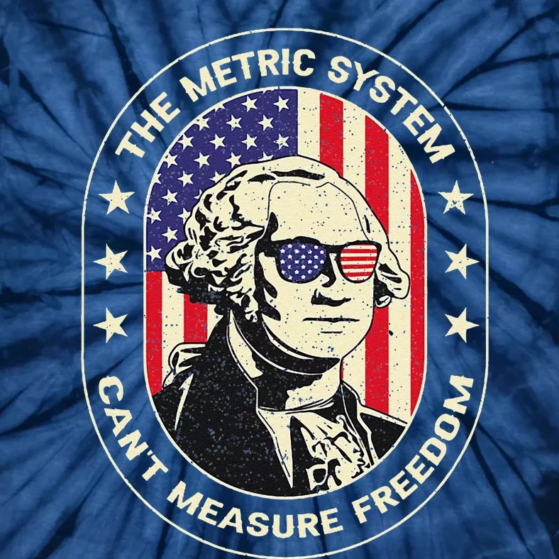 The Metric System CanT Measure Freedom Eagle Usa Flag Meme Tie-Dye T-Shirt