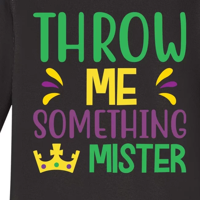 Throw Me Somthing Mister Baby Long Sleeve Bodysuit