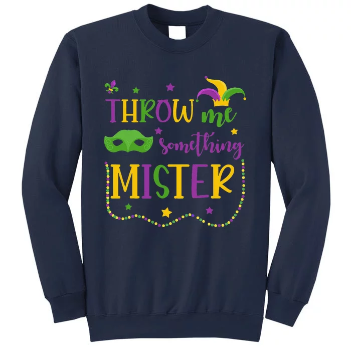 Throw Me Something Mister Mardi Gras Carnival Mask Costume Sweatshirt