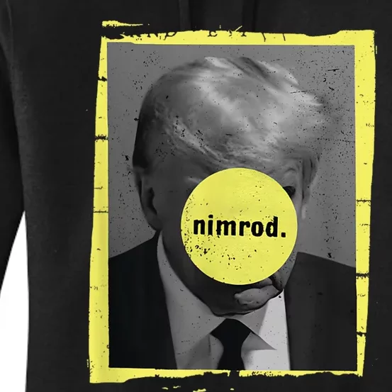 Trump Mug Shot Never Surrender Green Nimrod Trump Day Women's Pullover Hoodie