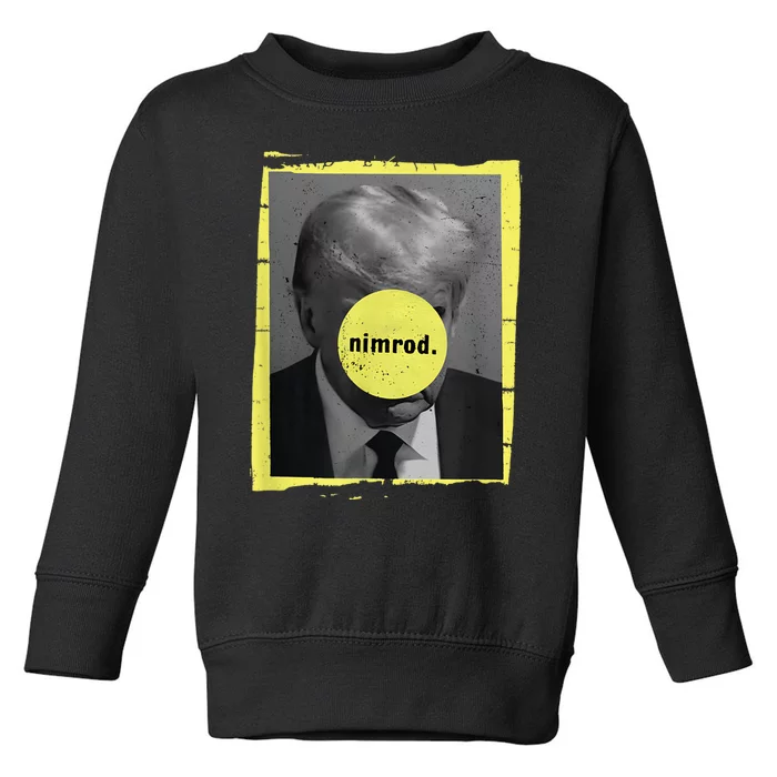 Trump Mug Shot Never Surrender Green Nimrod Trump Day Toddler Sweatshirt