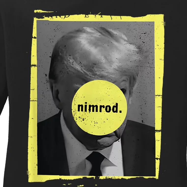 Trump Mug Shot Never Surrender Green Nimrod Trump Day Ladies Long Sleeve Shirt