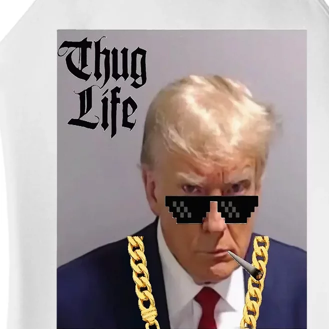 Trump Mug Shot Donald Trump Mug Shot Thug Life Women’s Perfect Tri Rocker Tank