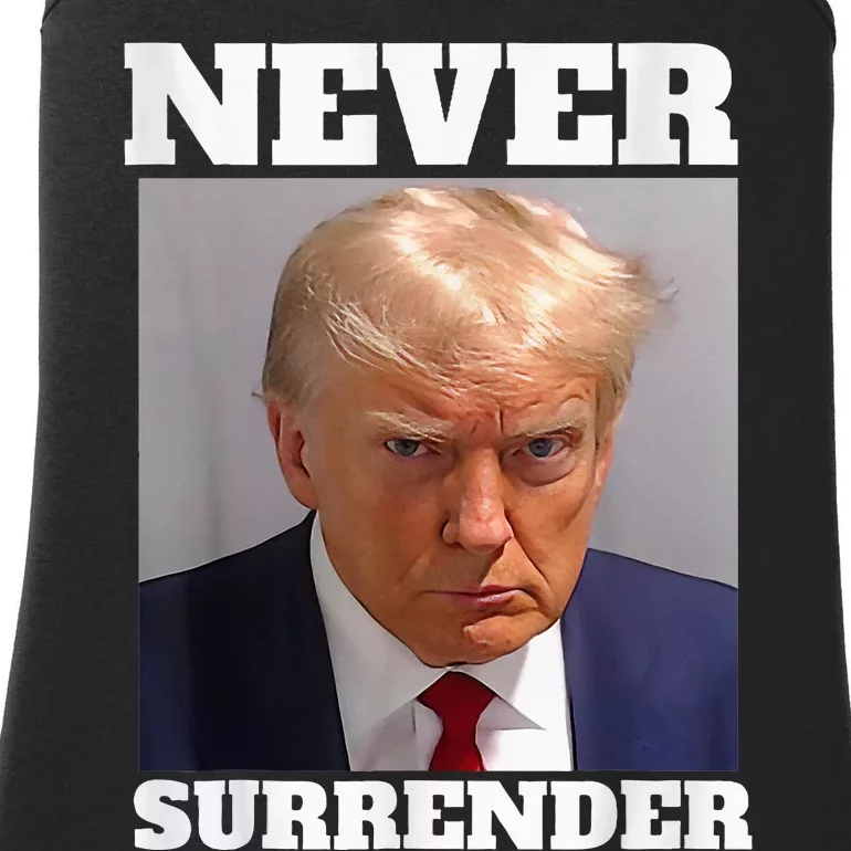 Trump Mug Shot Donald Trump Mug Shot Never Surrender Ladies Essential Tank