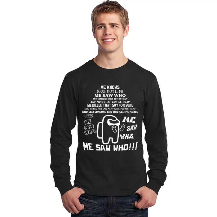 Teespeeler Me Saw Who Long Sleeve Shirt