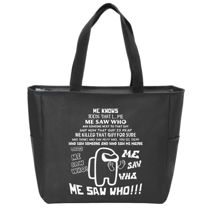 Teespeeler Me Saw Who Zip Tote Bag