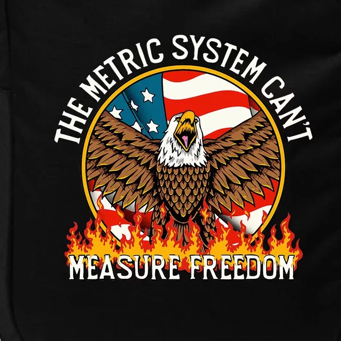 The Metric System CanT Measure Freedom Eagle Usa Flag Impact Tech Backpack