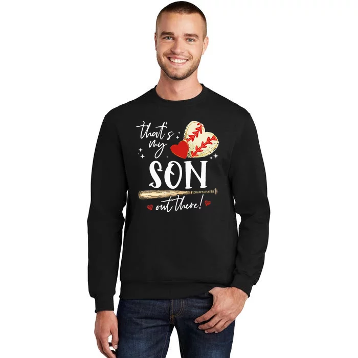 ThatS My Son Out There Baseball Mama Mom Mothers Day Tall Sweatshirt