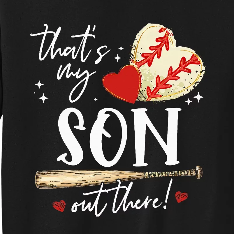 ThatS My Son Out There Baseball Mama Mom Mothers Day Tall Sweatshirt