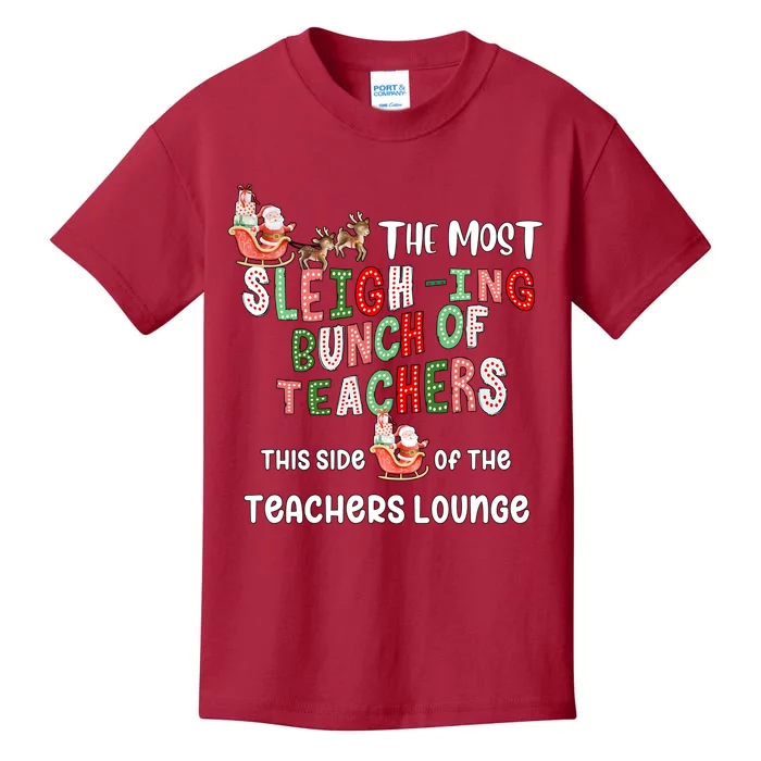 The Most Sleighing Bunch Of Teachers This Side Of Teachers Lounge Kids T-Shirt