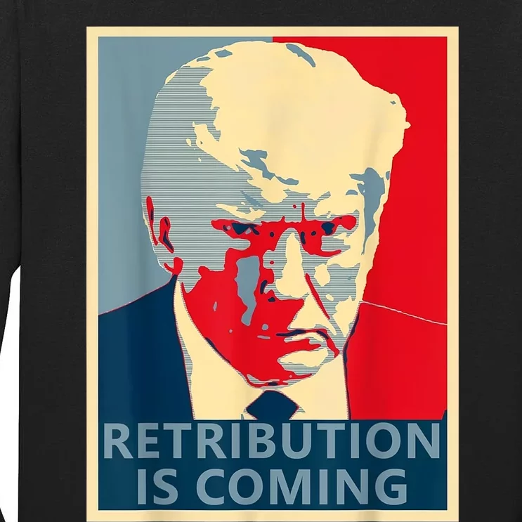 Trump Mug Shot (Retribution Is Coming) Tall Long Sleeve T-Shirt