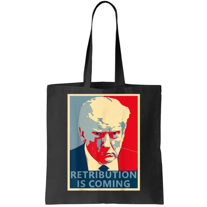 Trump Mug Shot (Retribution Is Coming) Tote Bag