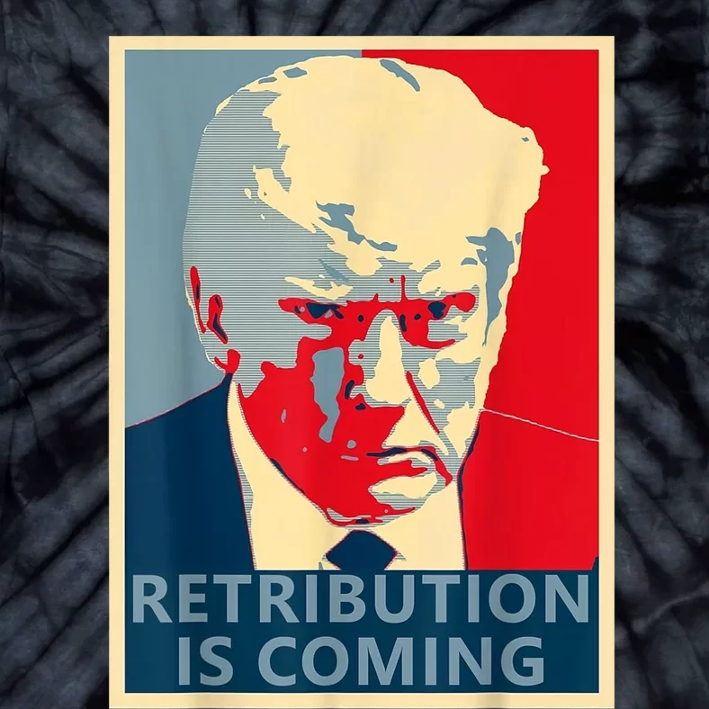 Trump Mug Shot (Retribution Is Coming) Tie-Dye T-Shirt