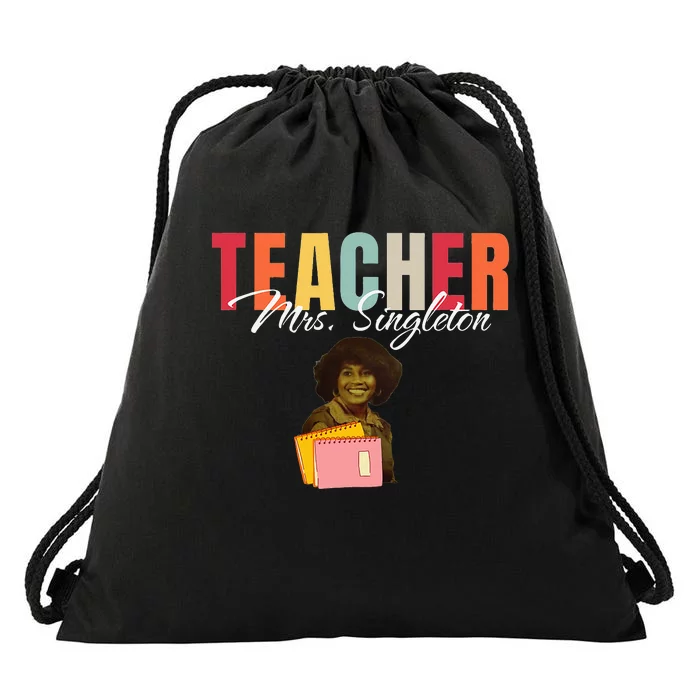 Teacher Mrs. Singleton Loving Mom and Mentor Drawstring Bag