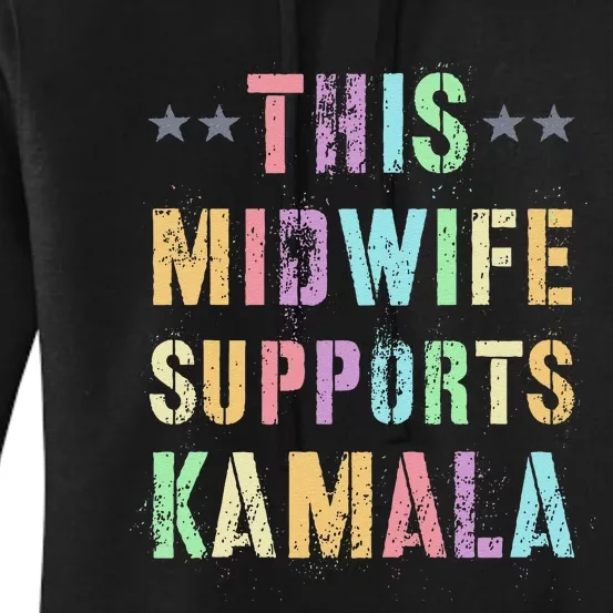 This Midwife Supports Kamala 2024 Election IM Speaking Women's Pullover Hoodie