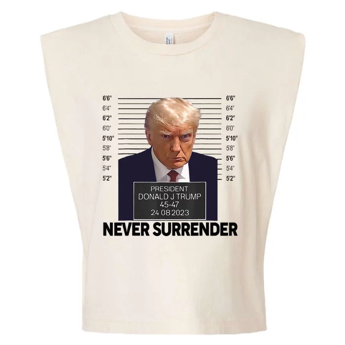 Trump Mug Shot Donald Trump Mug Shot Never Surrender Garment-Dyed Women's Muscle Tee