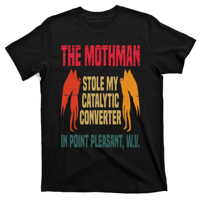 The Mothman Stole My Catalytic Converter In Point Vintage T-Shirt