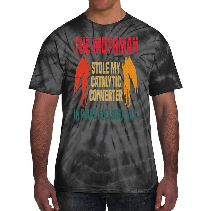 The Mothman Stole My Catalytic Converter In Point Vintage Tie-Dye T-Shirt