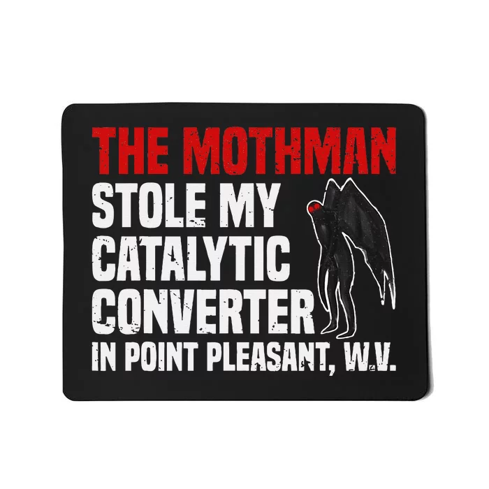 The Mothman Stole My Catalytic Converter In Point Vintage Mousepad