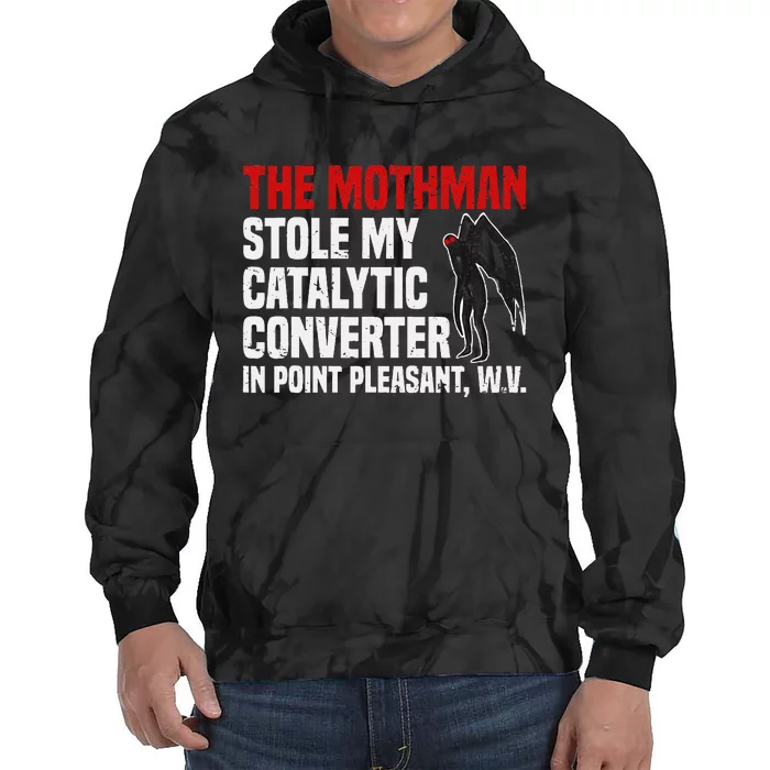 The Mothman Stole My Catalytic Converter In Point Vintage Tie Dye Hoodie