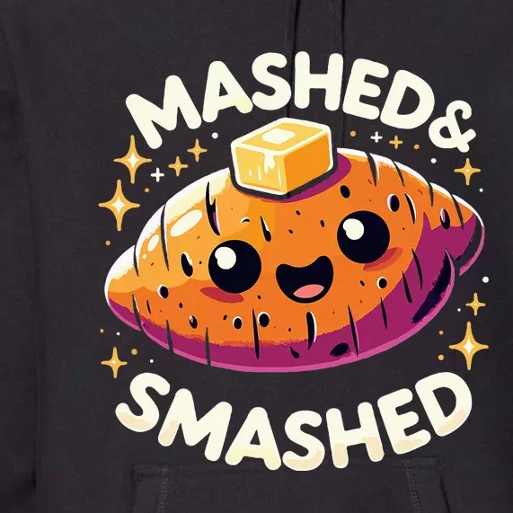 Thanksgiving Mashed & Smashed Funny Sweet Potato Premium Hoodie