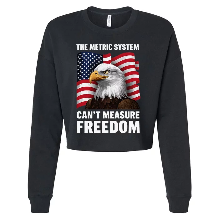 The Metric System CanT Measure Freedom Cropped Pullover Crew