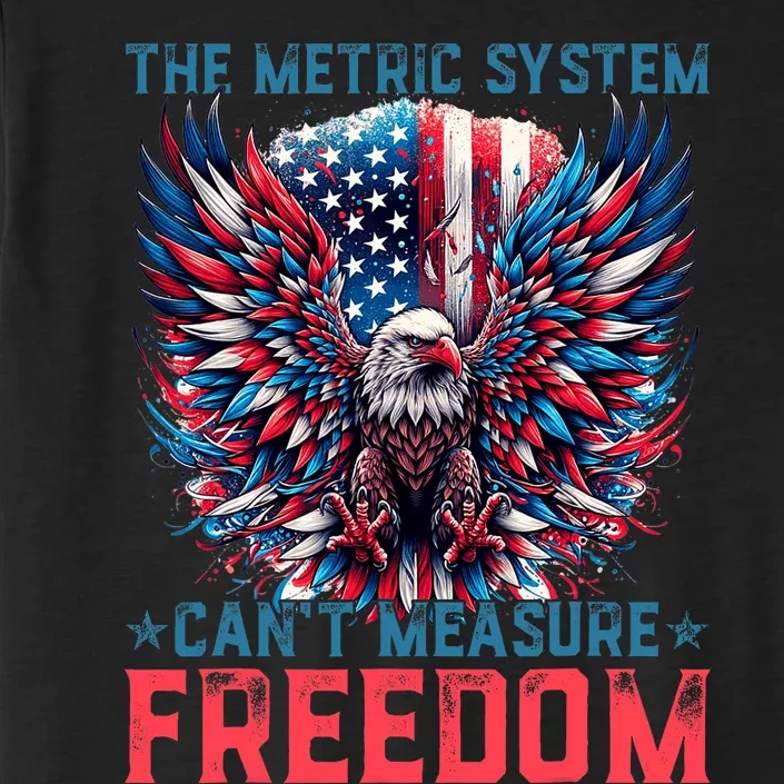 The Metric System CanT Measure Freedom Eagle Meme ChromaSoft Performance T-Shirt