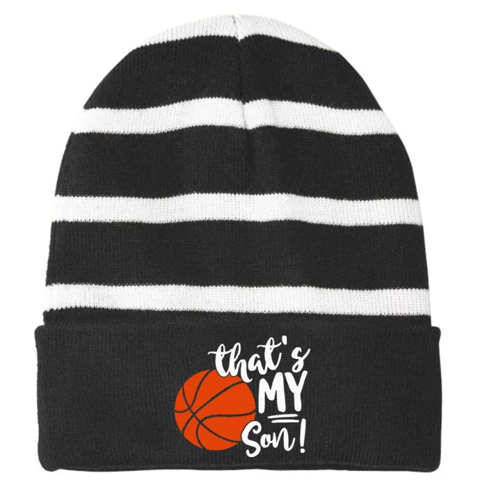 ThatS My Son Basketball Lovers Gifts For Mom Or Dad Striped Beanie with Solid Band