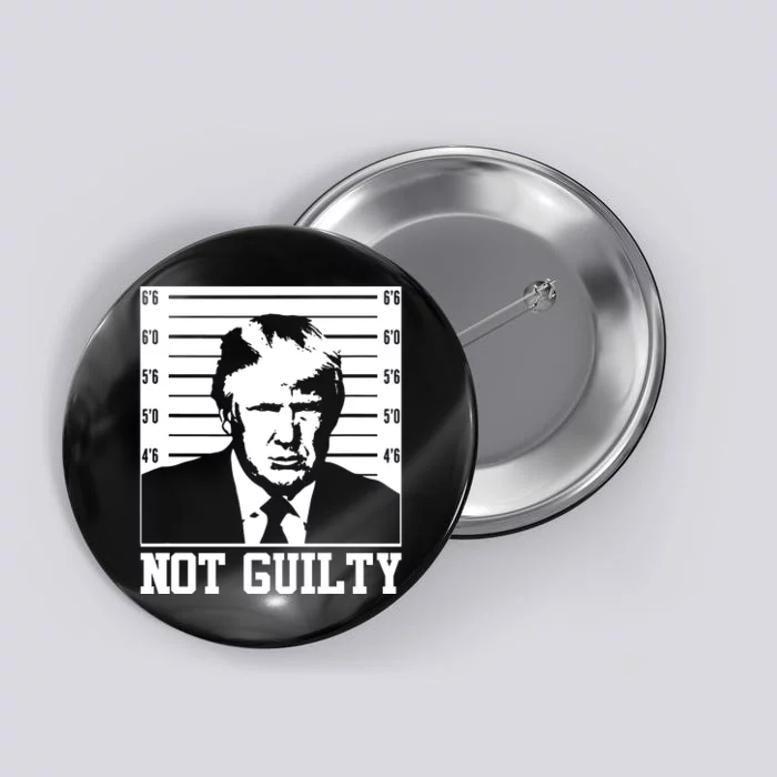 Trump Mug Shot, Trump Not Guilty Pro Trump Supporter Button