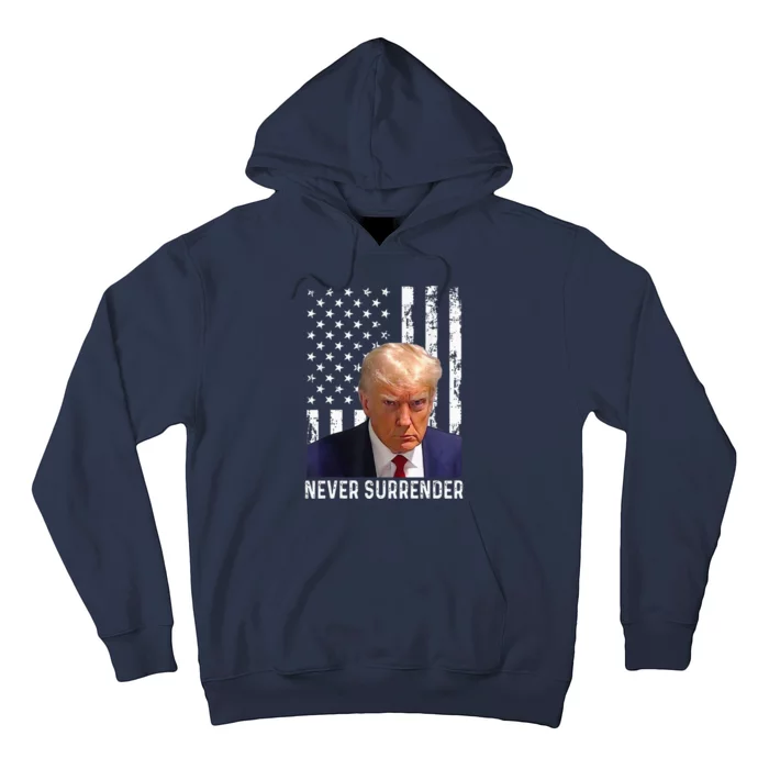 Trump Mug Shot Donald Trump Mug Shot Never Surrender Hoodie