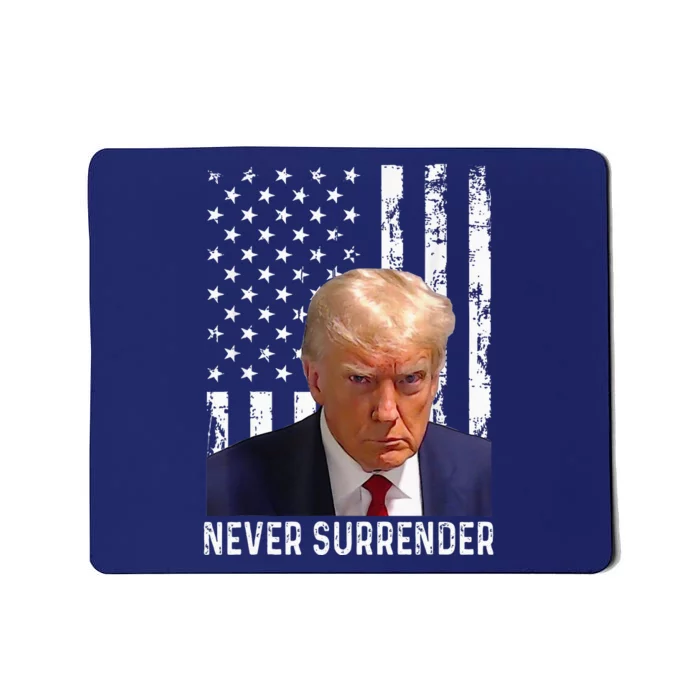 Trump Mug Shot Donald Trump Mug Shot Never Surrender Mousepad