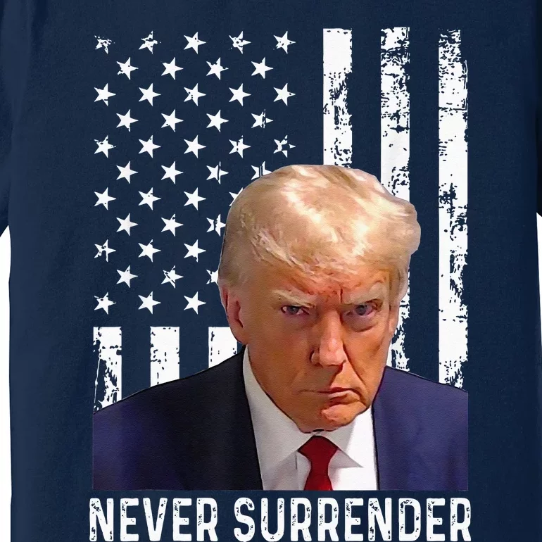 Trump Mug Shot Donald Trump Mug Shot Never Surrender Premium T-Shirt