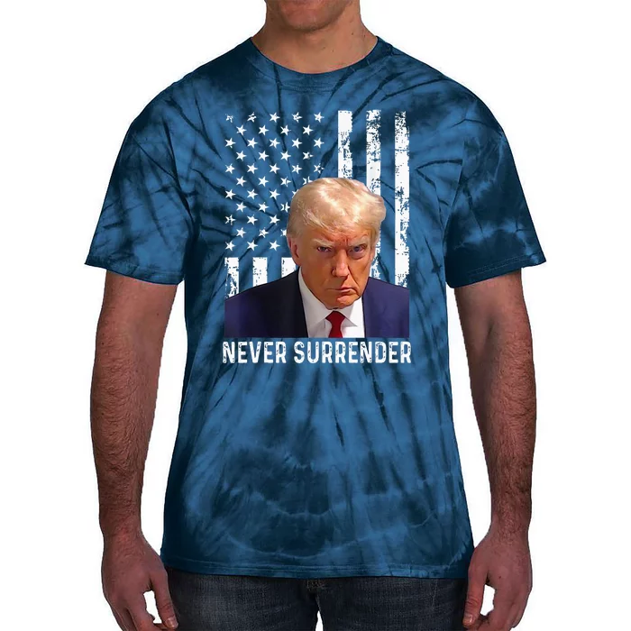 Trump Mug Shot Donald Trump Mug Shot Never Surrender Tie-Dye T-Shirt