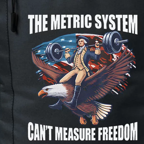 The Metric System CanT Measure Freedom Funny Us Flag Daily Commute Backpack